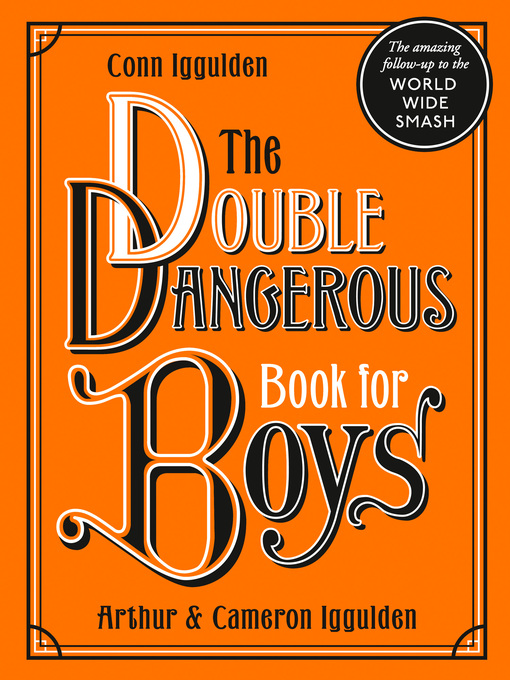 Title details for The Double Dangerous Book for Boys by Conn Iggulden - Available